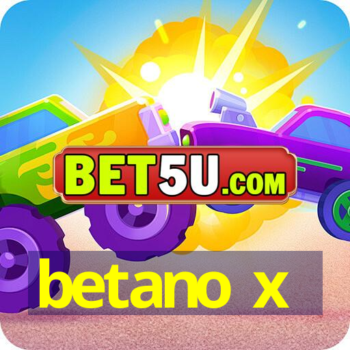 betano x